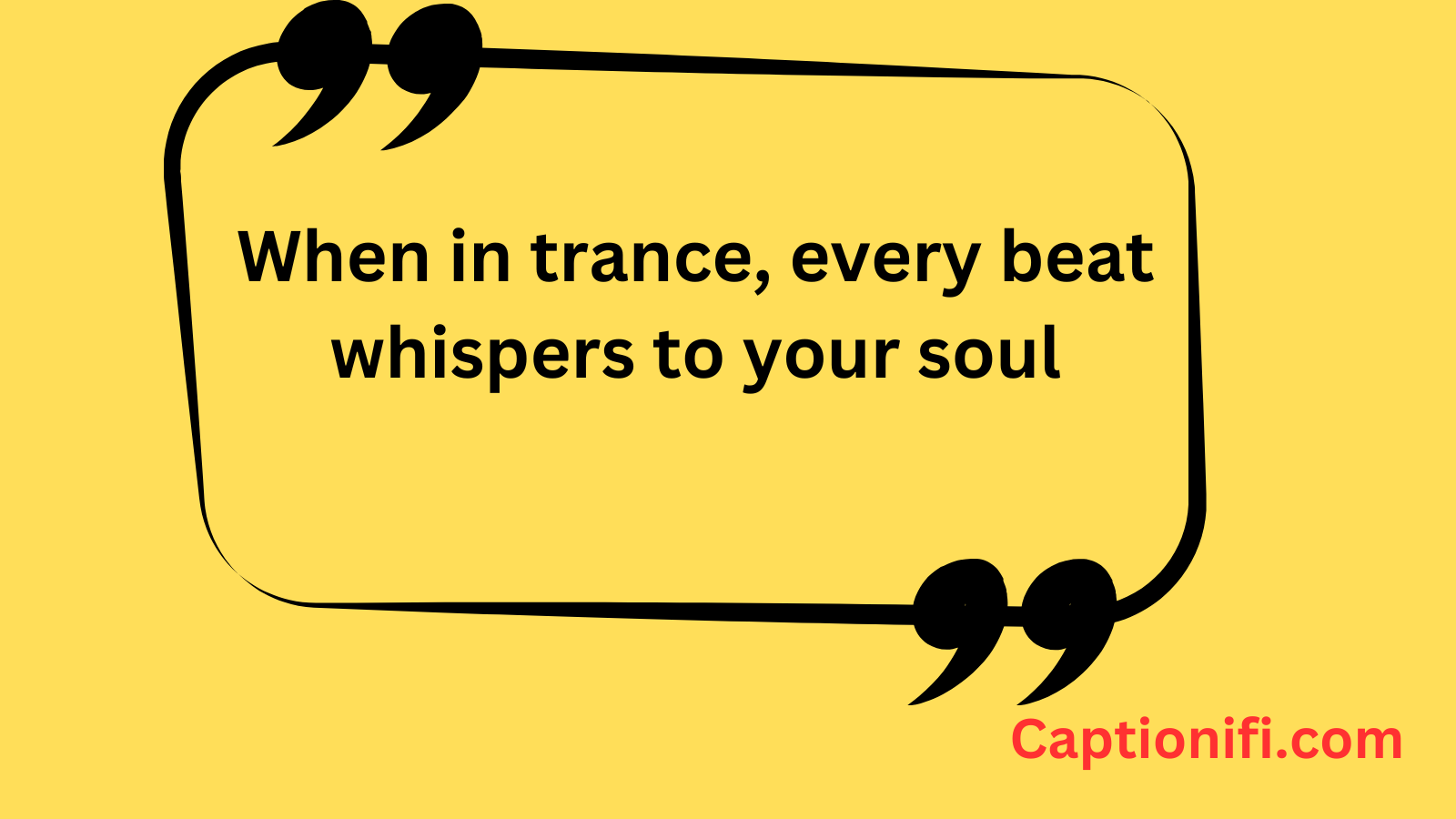 Trance Captions